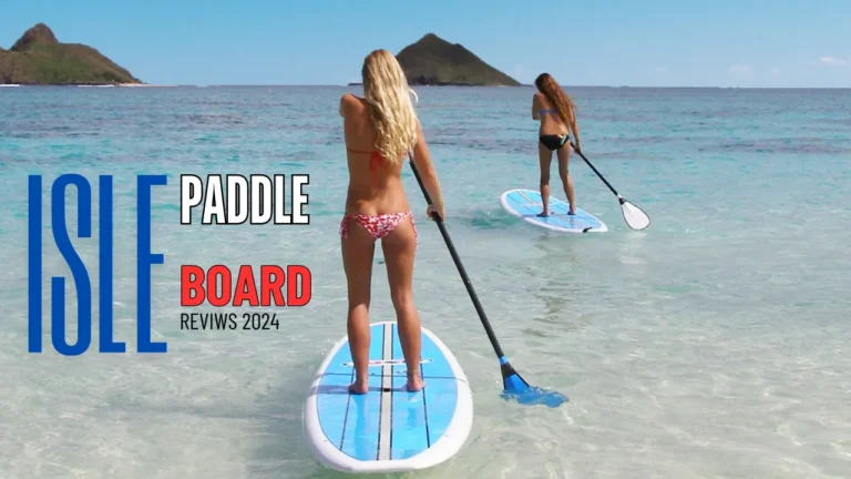 Isle Paddle Board review 2024, Best Isle Paddle Boards, Isle inflatable paddle board review, Isle SUP board review, Isle paddle board ratings, Isle stand up paddle board review, Isle paddle board comparison, Isle Pioneer paddle board review, Isle Explorer paddle board review, Isle paddle board features and benefits isle paddle board reviews