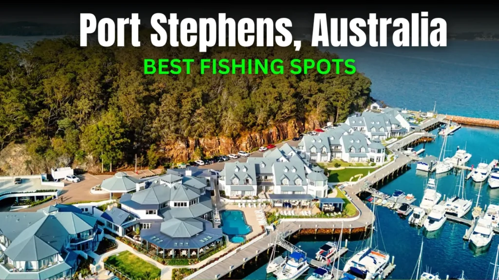 Fishing Spot :Port Stephens, New South Wales, Australia